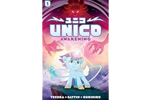Unico: Awakening (Volume 1): An Original Manga