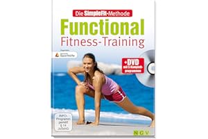 Die SimpleFit-Methode Functional Fitness-Training (Mit DVD): Zugunsten Deutsche Sporthilfe