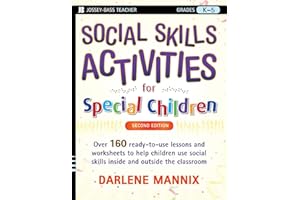 Social Skills Activities for Special Children: Grades K-5 (J-b Teacher)