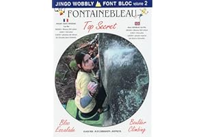 Font Bloc: Volume 2, Fontainebleau Top Secret