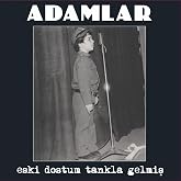 Ati M&uuml;zik My Yonca - Adamlar - Eski Dostum Tankla Gelmiş - Plak - Lp