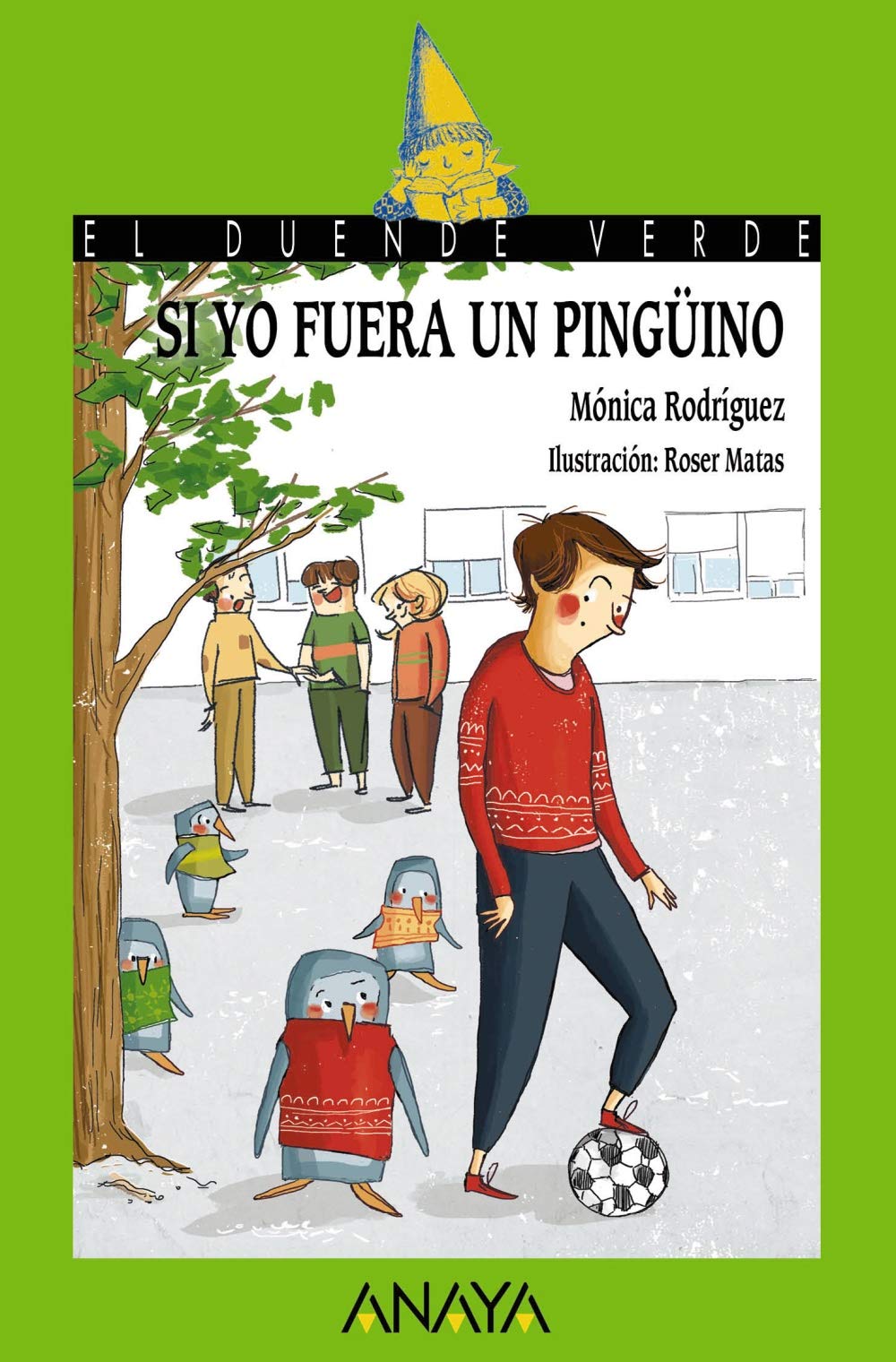 Si yo fuera un pingüino - El Duende Verde)