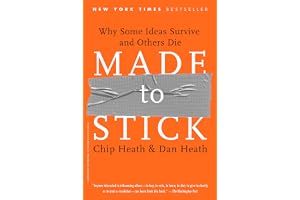 Made to Stick: Why Some Ideas Survive and Others Die