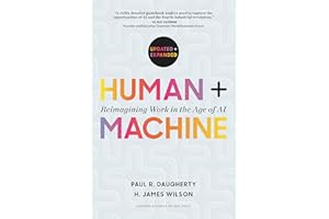 Human + Machine, Updated and Expanded: Reimagining Work in the Age of AI