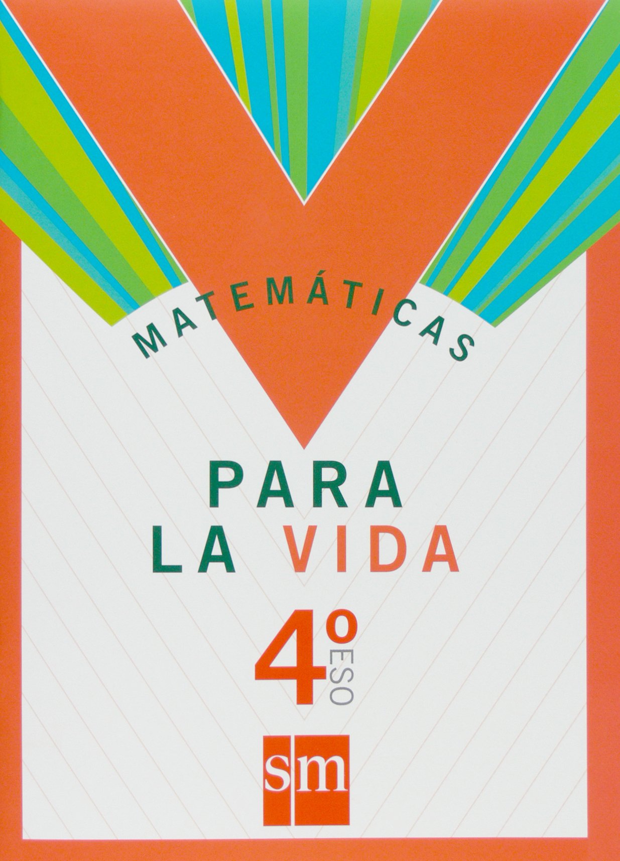 Matemáticas para la vida. 4 ESO