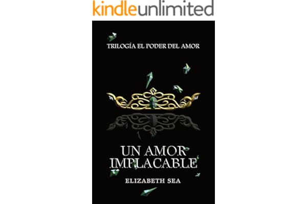 Un Amor Implacable : El Poder Del Amor 1