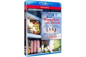 Rameau : Hippolyte et Aricie (Glyndebourne). Lyon, Karg, Christie, Kent.