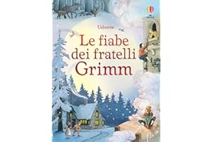 Le fiabe dei fratelli Grimm (Racconti illustrati)