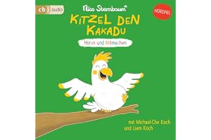 Kitzel den Kakadu: Hören und Mitmachen
