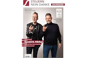 Burkhard Küpper - Steuern Nein Danke - Das Magazin | Investment Punk: Gegen den Strom: Unkonventionelles Immobilieninvestment | Reich durch Mikrowohnungen | Holding leicht gemacht!