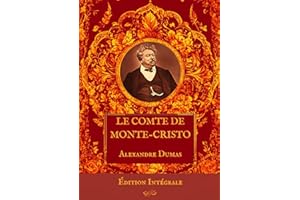 Le Comte de Monte-Cristo - Alexandre Dumas: Édition intégrale - Inclut une biographie d'auteur et une analyse de l'œuvre - Grand format 17 cm x 25 cm