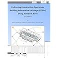 Delivering COBie Using Autodesk Revit (2nd Edition) (Library Edition)