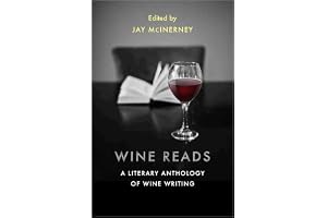 Wine Reads: A Literary Anthology of Wine Writing