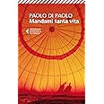 Mandami tanta vita