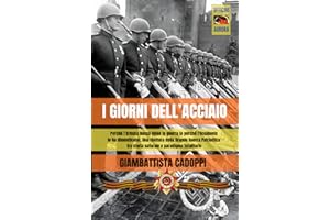 I GIORNI DELL'ACCIAIO: Perché l’Armata Rossa vinse la guerra (e perché l’Occidente lo ha dimenticato). Una rilettura della Grande Guerra Patriottica tra storia naturale e paradigma totalitario