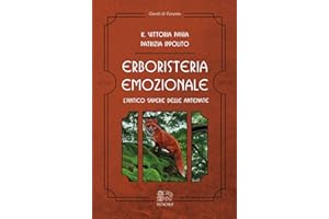 Erboristeria emozionale. L'antico sapere delle antenate