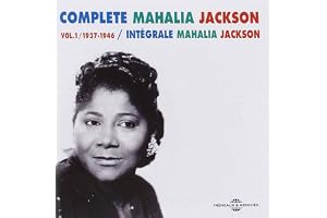 Complete Mahalia Jackson: Vol.1 1937-1946
