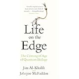 Life on the Edge: The Coming of Age of Quantum Biology