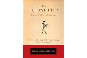 The Hermetica: The Lost Wisdom of the Pharaohs (Cornerstone Editions)