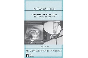 New Media: Theories and Practices of Digitextuality (AFI Film Readers)