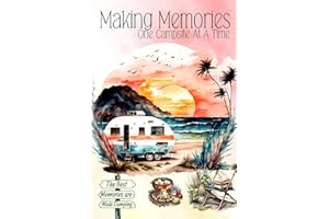 Making Memories One Campsite at a Time: This unique Camping Journal not only keeps track of all your road trip essentials but also serves as a great ... vistas or memorable stops along the way.