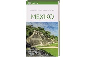 Vis-à-Vis Reiseführer Mexiko: Mit detailreichen 3D-Illustrationen. Von Reisenden. Für Reisende.