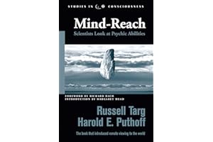 Mind-Reach: Scientists Look at Psychic Abilities