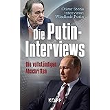 Die Putin-Interviews: Die vollständigen Abschriften