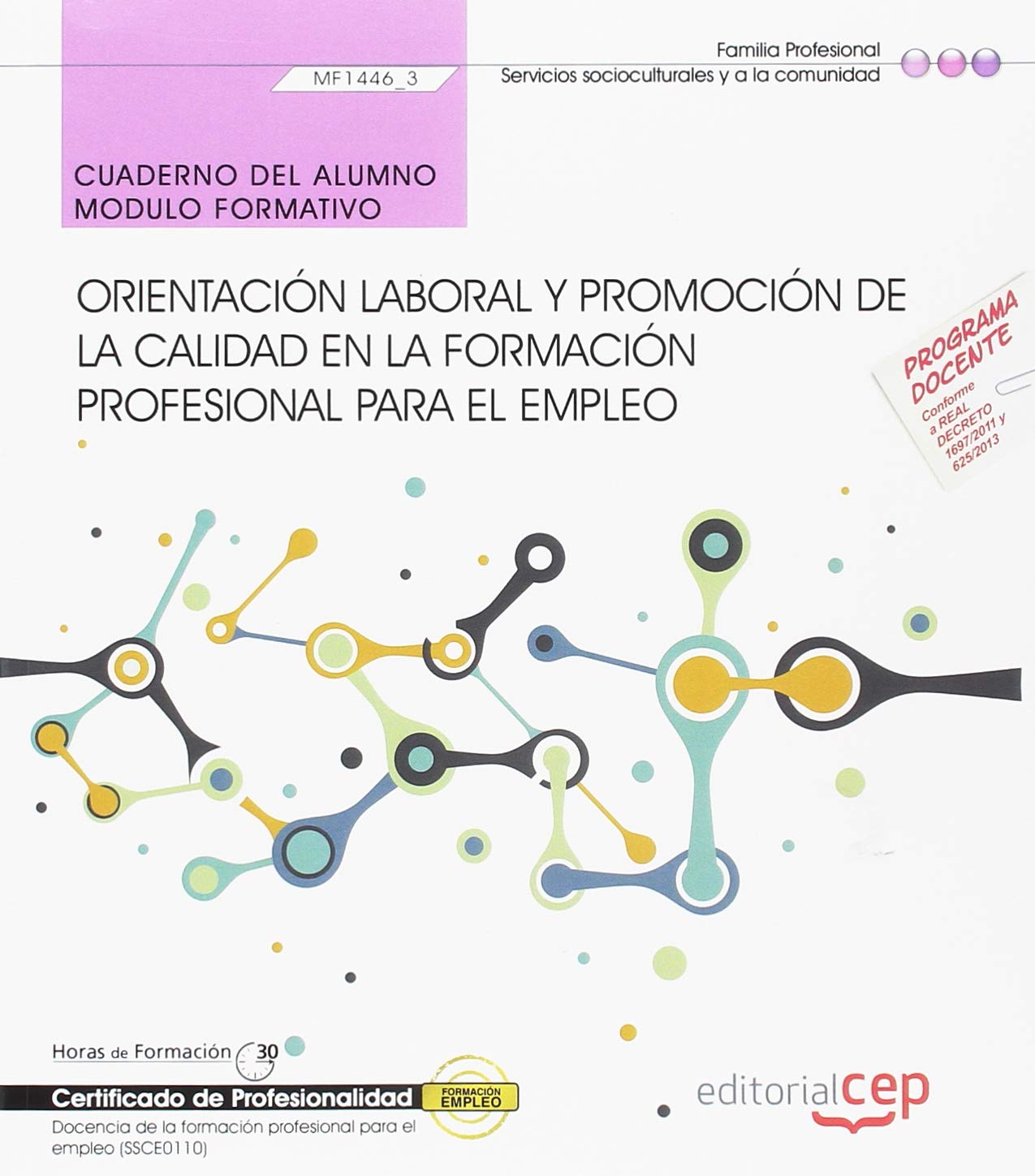 Cuaderno del alumno. Orientación laboral y promoción de la calidad en la formación profesional para el empleo . Certificados de ... profesional para el empleo