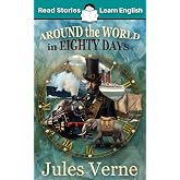 Around the World in 80 Days: CEFR level A2 (ELT Graded Reader)