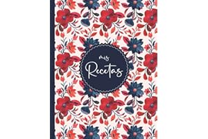 Mi Cuaderno de Recetas: Recetario de cocina para escribir 125 recetas en este libro en blanco, A4 Gran Formato
