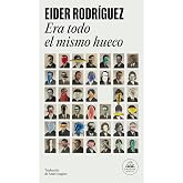 Era todo el mismo hueco