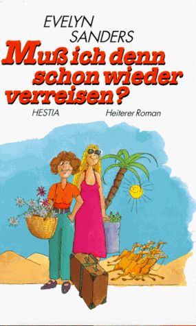 Muß ich denn schon wieder verreisen?