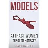 Models: Attract Women Through Honesty