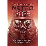 METRO 2035. English language edition.: Volume 3 (METRO by Dmitry Glukhovsky)