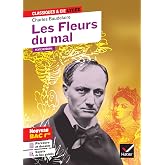 Les Fleurs du mal (Bac 2021): suivi du parcours &laquo; Alchimie po&eacute;tique : la boue et l'or &raquo;