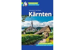 Kärnten Reiseführer Michael Müller Verlag: Individuell reisen mit vielen praktischen Tipps (MM-Reisen)