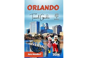 ORLANDO Travel Guide: Complete Disney, Universal & SeaWorld Planning Companion: Tickets, Ride Strategies, and Insider Tips for 2026 Vacations
