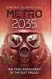 METRO 2035. English language edition.: The Finale of the Metro 2033 Trilogy: Volume 3 (METRO by Dmitry Glukhovsky)