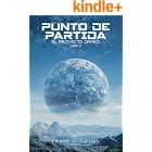 Punto de partida: (El Proyecto Orfeo, Libro 11)