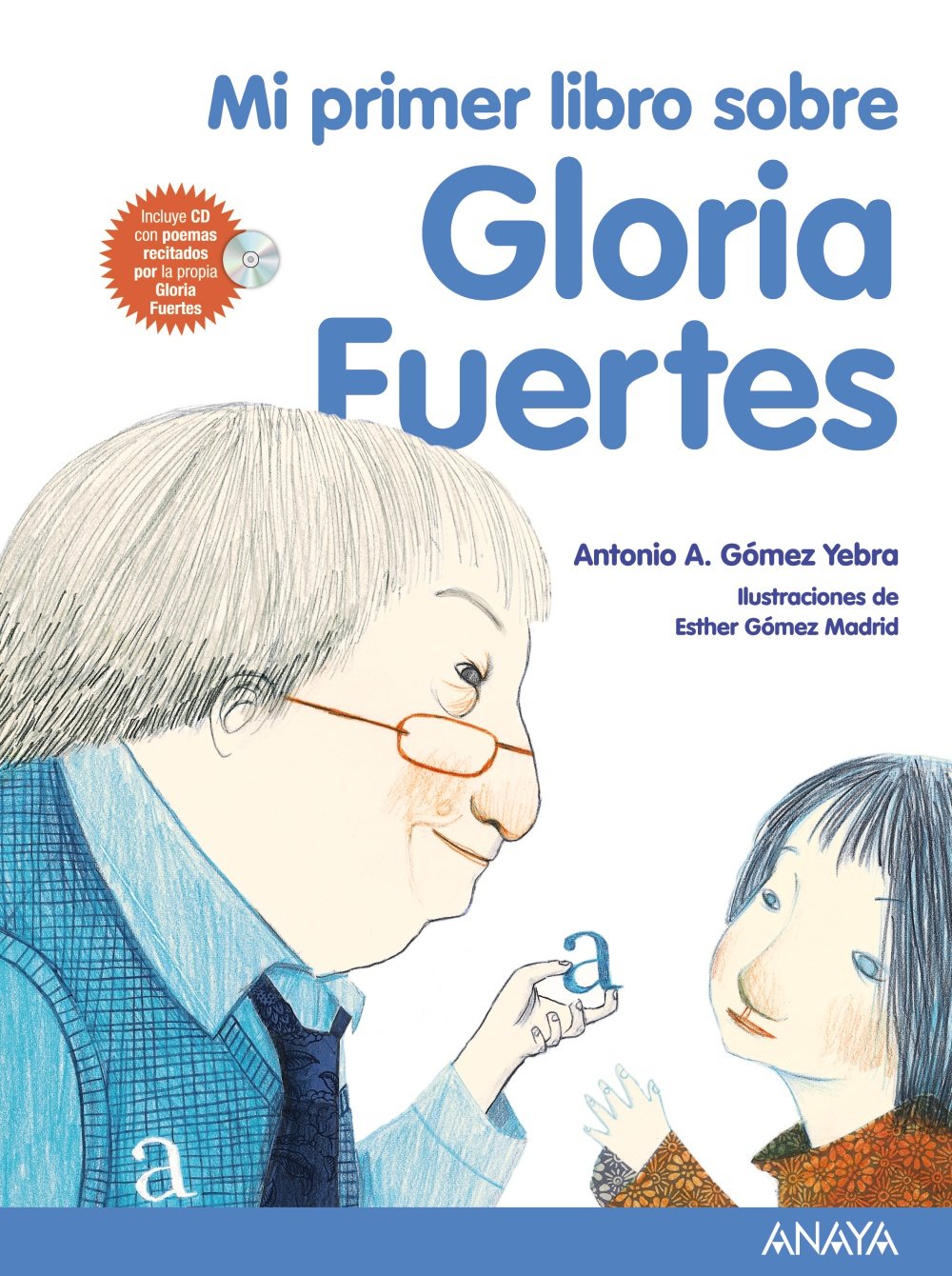 Mi Primer Libro Sobre Gloria Fuertes - Mi Primer Libro)