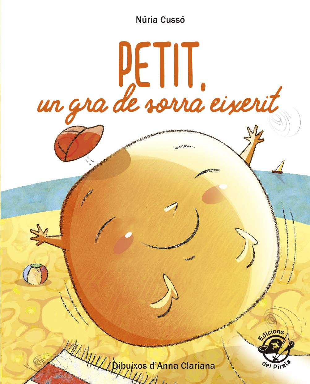 Petit, un gra de sorra eixerit: En lletra de PAL i lletra lligada: Llibre infantil per aprendre a llegir en català: 3 )