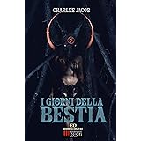 I Giorni della Bestia: Delirio Hardcore Horror