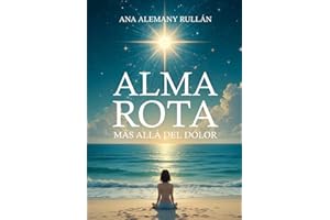 ALMA ROTA: MÁS ALLÁ DEL DOLOR