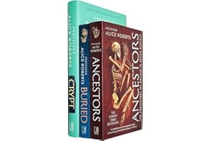 Alice Roberts Collection 3 Books Set (Buried, Ancestors & [Hardcover] Crypt)