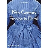 Johnston, L: 19th-Century Fashion in Detail: 1800 - 1900