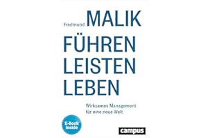 Führen Leisten Leben: Wirksames Management für eine neue Welt, plus E-Book inside (ePub, pdf)