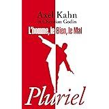 L'homme, le bien, le mal