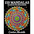 Mandalas Malbuch Für Erwachsene - 150 Ausmalbilder Zum Entspannen, Großes Format 21,59 X 27,94 Cm