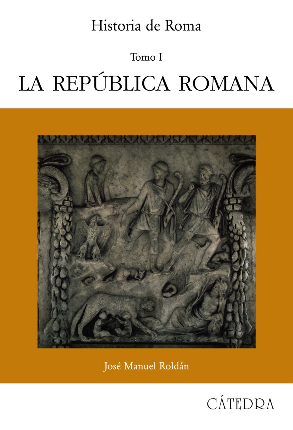 Historia de Roma, I: La República Romana: 1